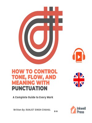 cover image of How to Control Tone, Flow, and Meaning with Punctuation